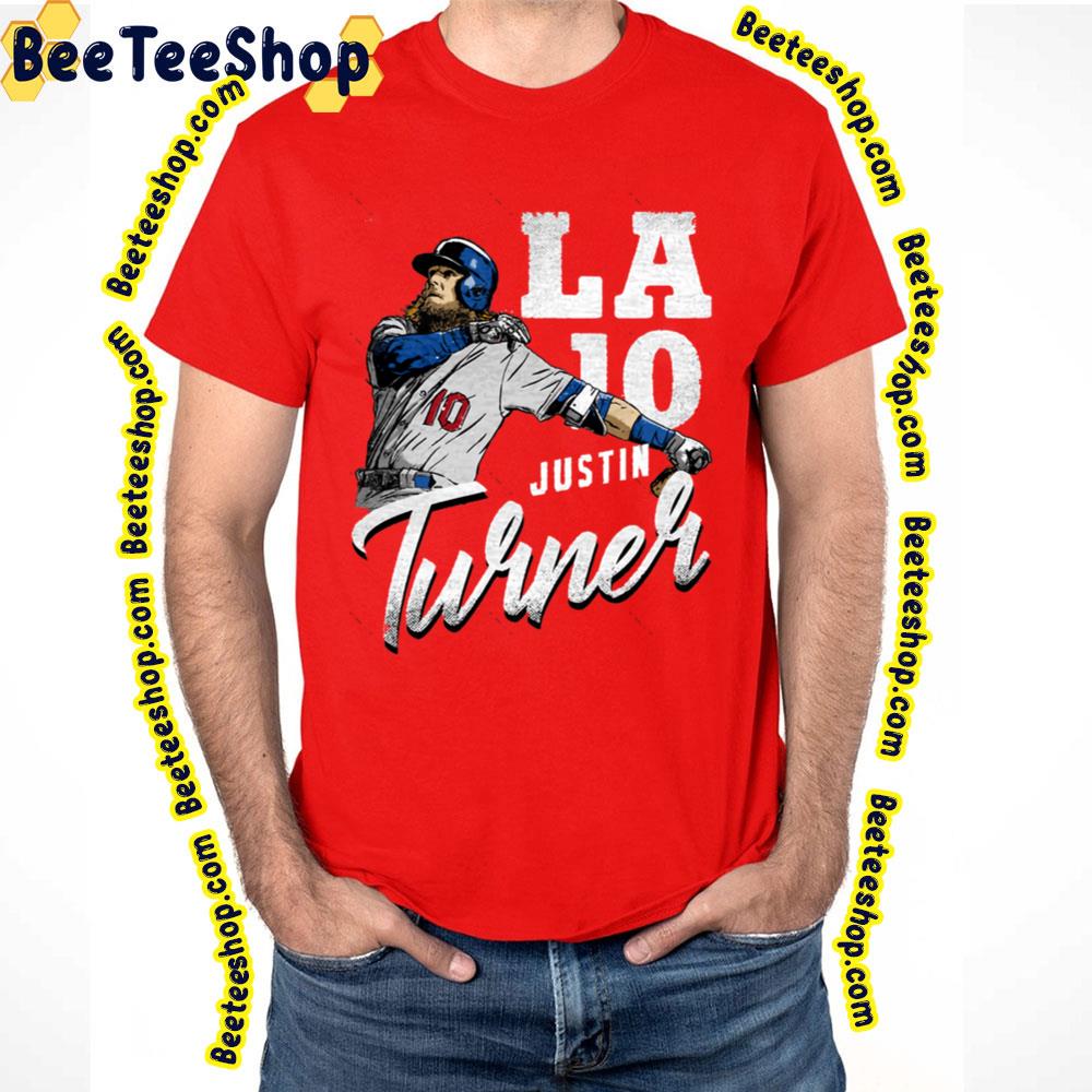 La 10 Justin Turner Team Baseball Trending Unisex T-Shirt