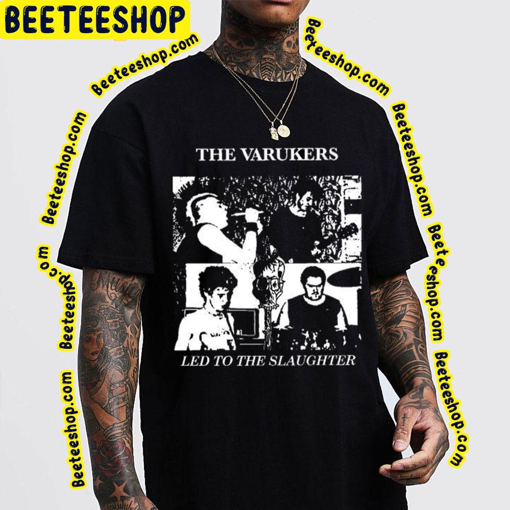 Let To The Slaughter The Varukers Trending Unisex T-Shirt