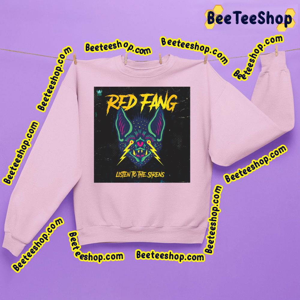 Listen To The Sirens Red Fang Trending Unisex Sweatshirt