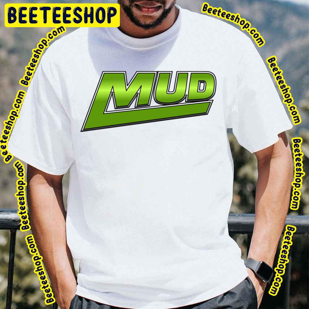 Mud Trending Unisex T-Shirt