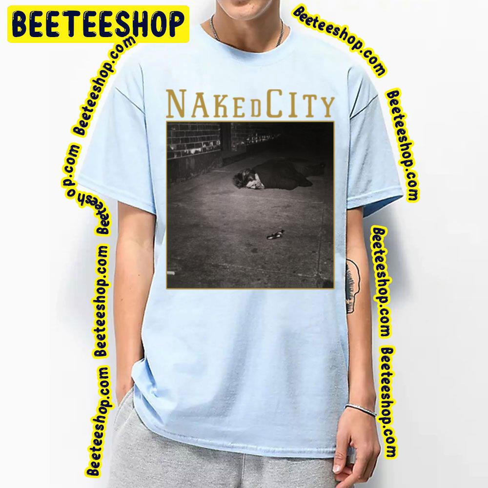 Naked City Trending Unisex T-Shirt