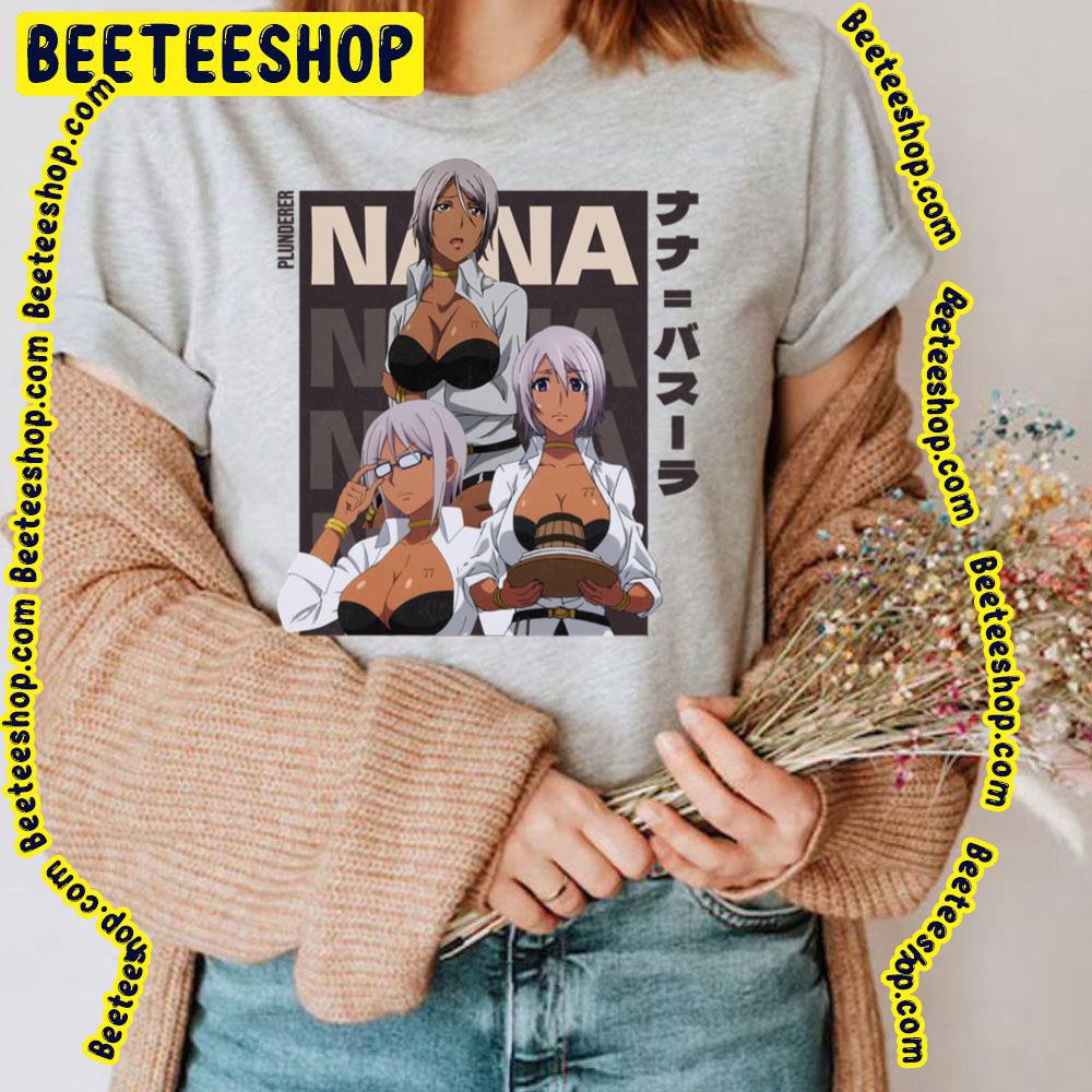 Nana Bassler Plunderer Trending Unisex T Shirt Beeteeshop 1837