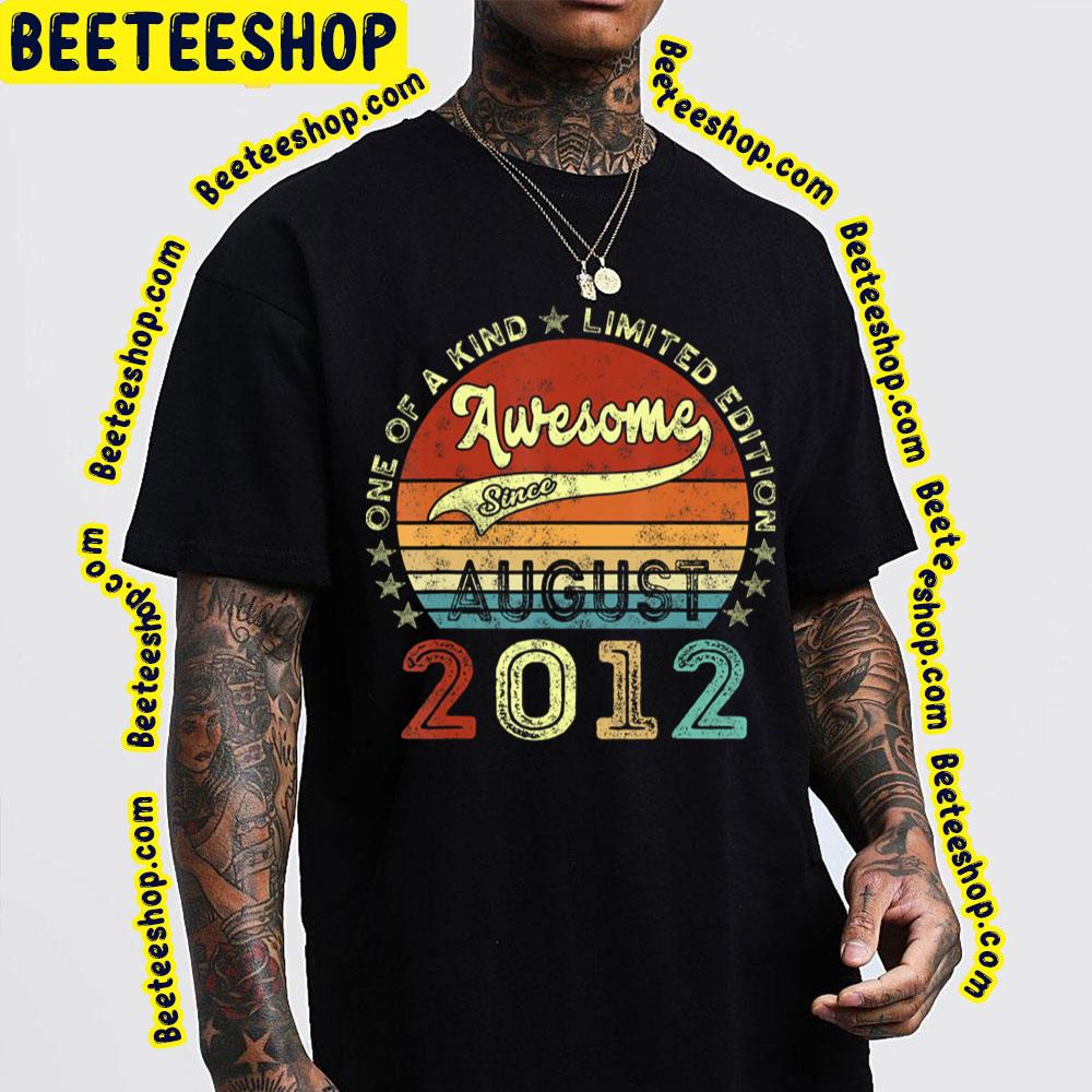 One Of A Kind Limited Edition Awesome Since Auguse 2012 Trending Unisex T-Shirt