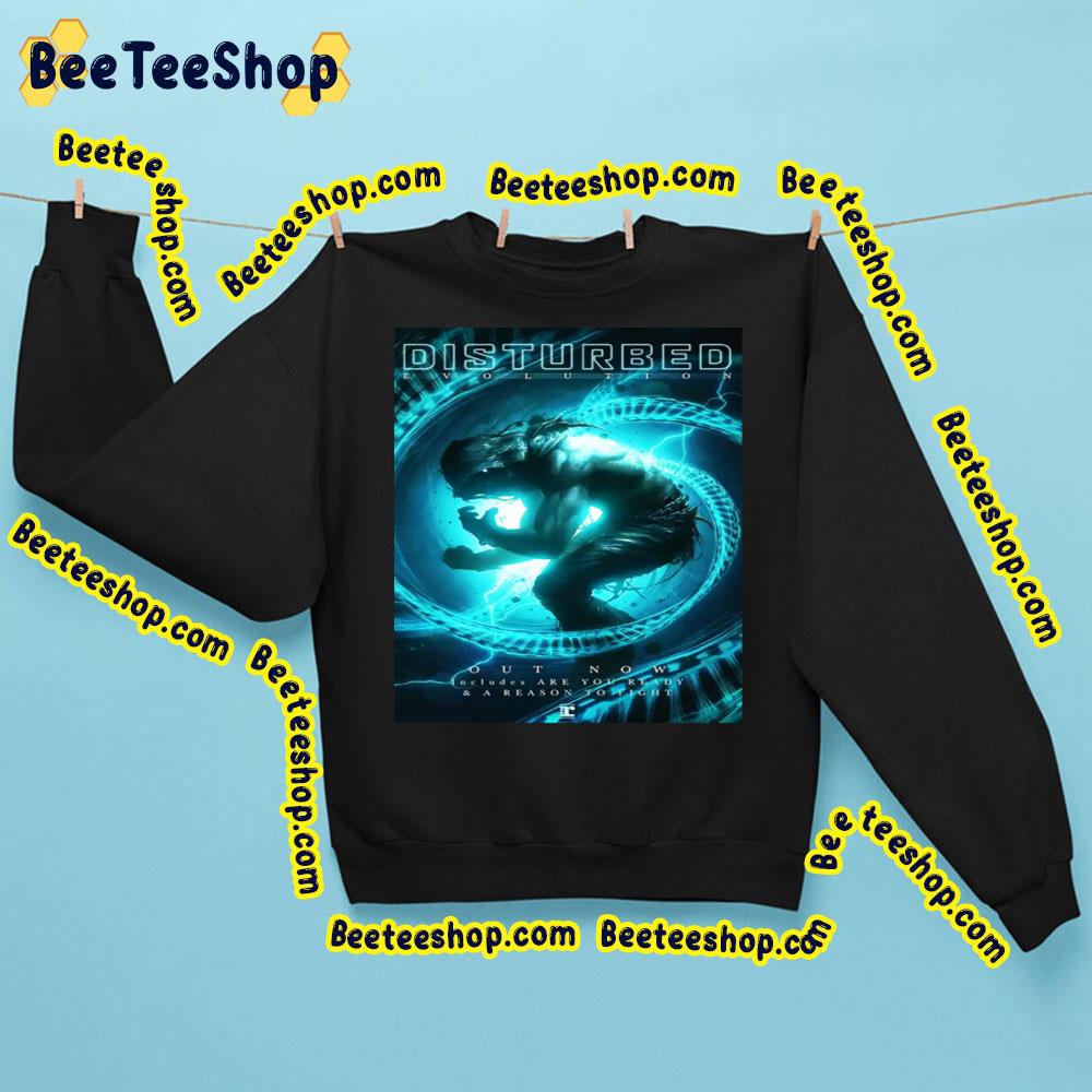 Out Now Evolution Disturbed Trending Unisex Sweatshirt