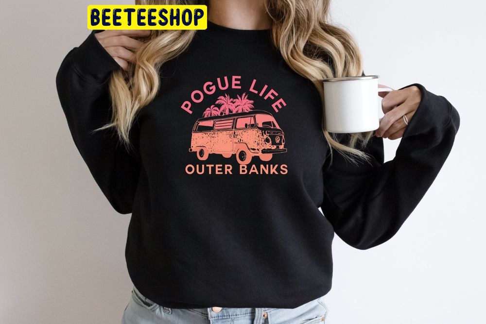 Outer Banks-Pogues For Life Trending Unisex Sweatshirt