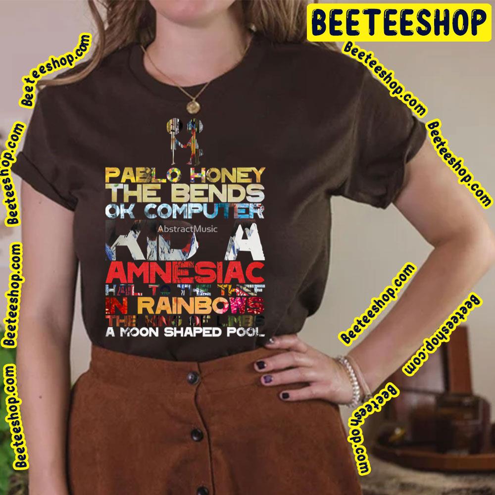 Pablo Honey The Bends Ok Computer Trending Unisex T-Shirt