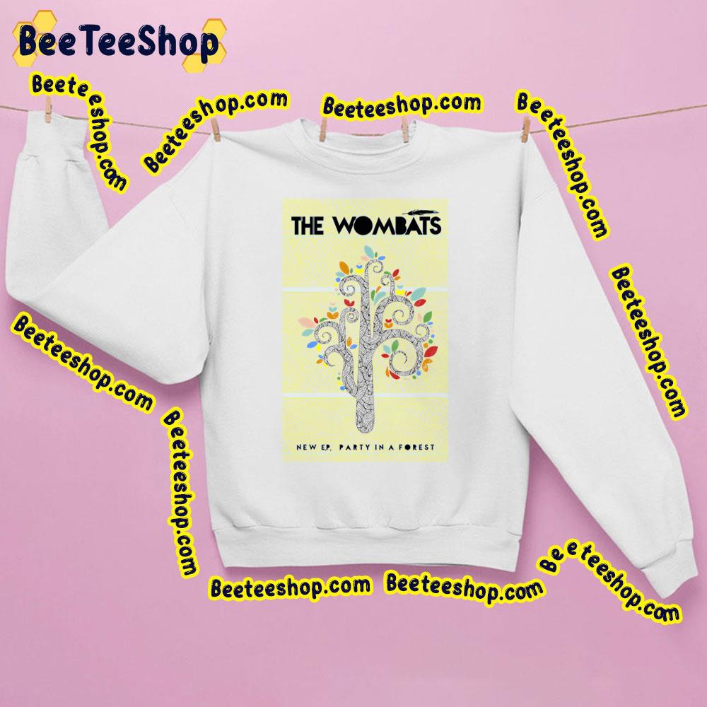 Party In A Forest The Wombats Trending Unisex Sweatshirt