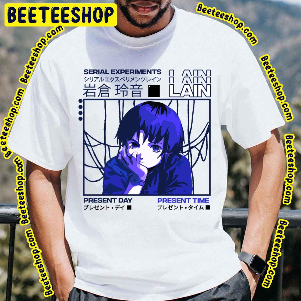 Present Day Present Time Serial Experiments Lain Trending Unisex T-Shirt