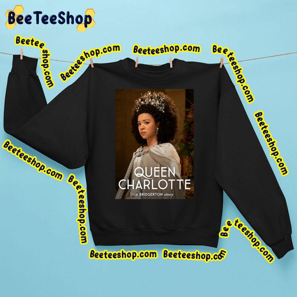 Queen Charlotte A Bridgerton Story Trending Unisex Sweatshirt