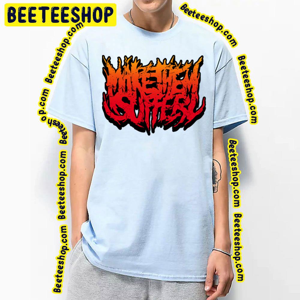 Retro Logo Make Them Suffer Merch Trending Unisex T-Shirt