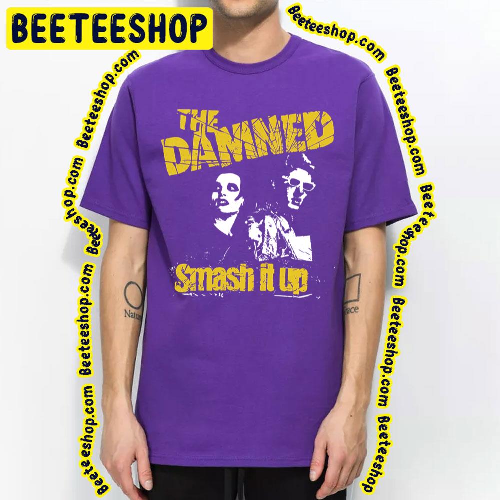 Smash It Up The Damned Trending Unisex T-Shirt