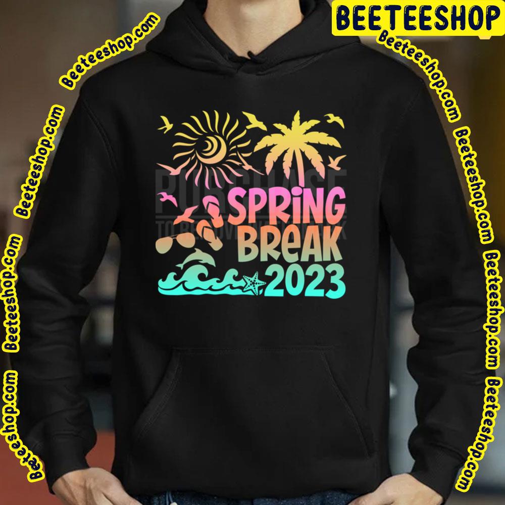 Spring Break 2023 Trending Unisex Shirt