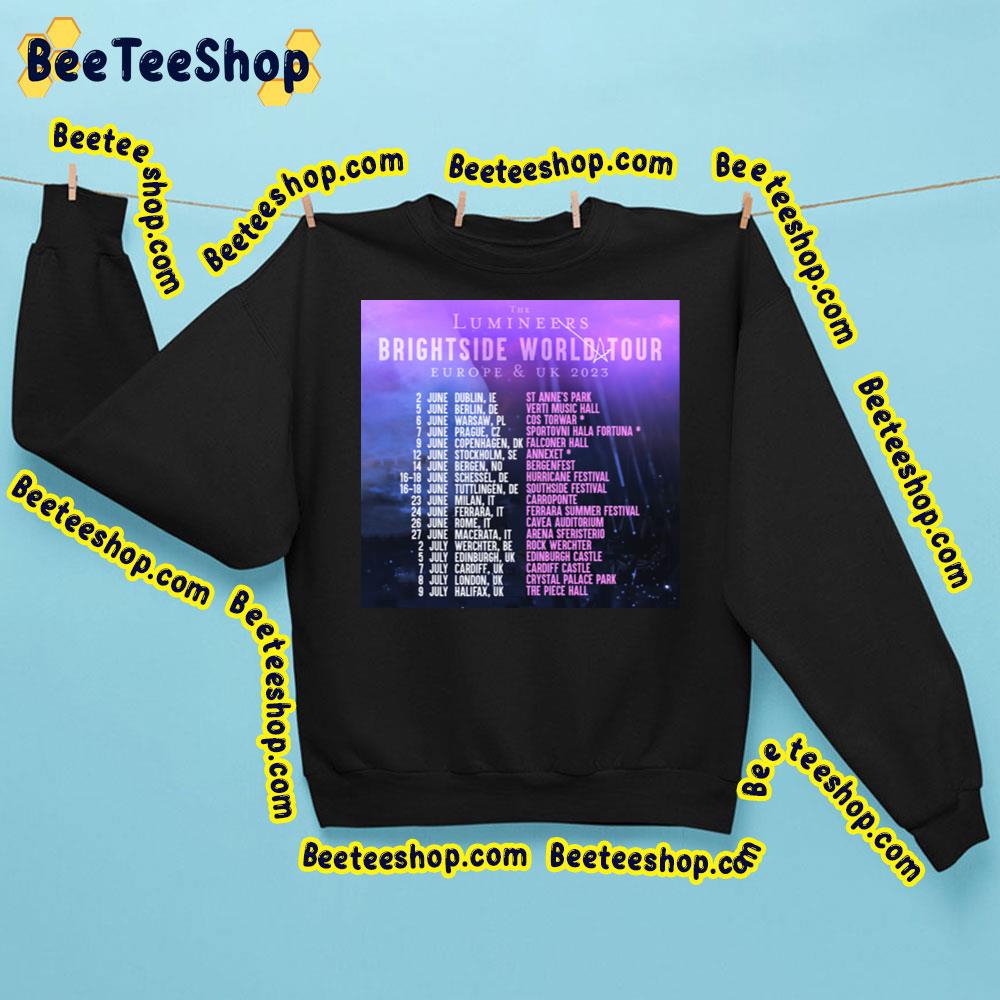 The Lumineeres Brightside World Tour Dates Eu Uk 2023 Trending Unisex Sweatshirt