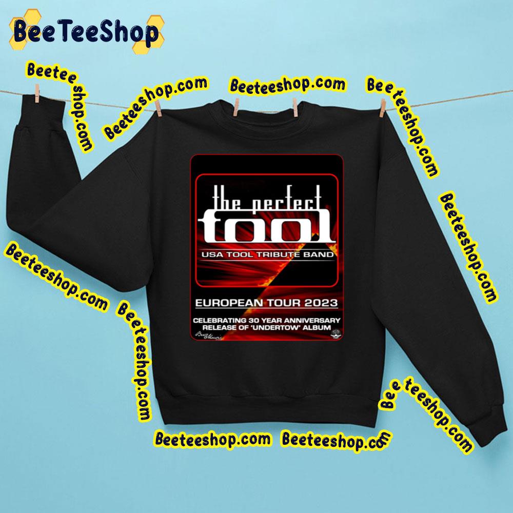 The Perfect Tool Usa Tool Tribute Band European Tour 2023 Trending Unisex Sweatshirt