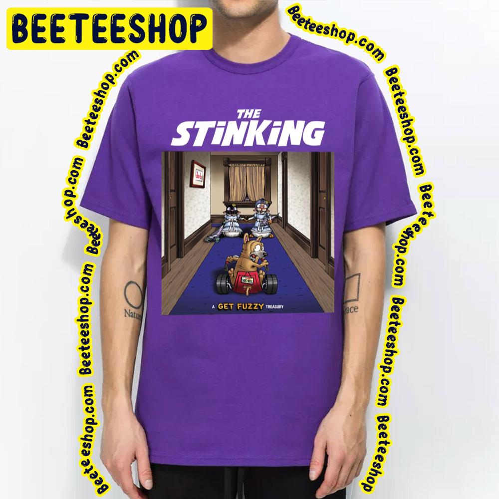 The Stinking Get Fuzzy Treasury Trending Unisex T-Shirt