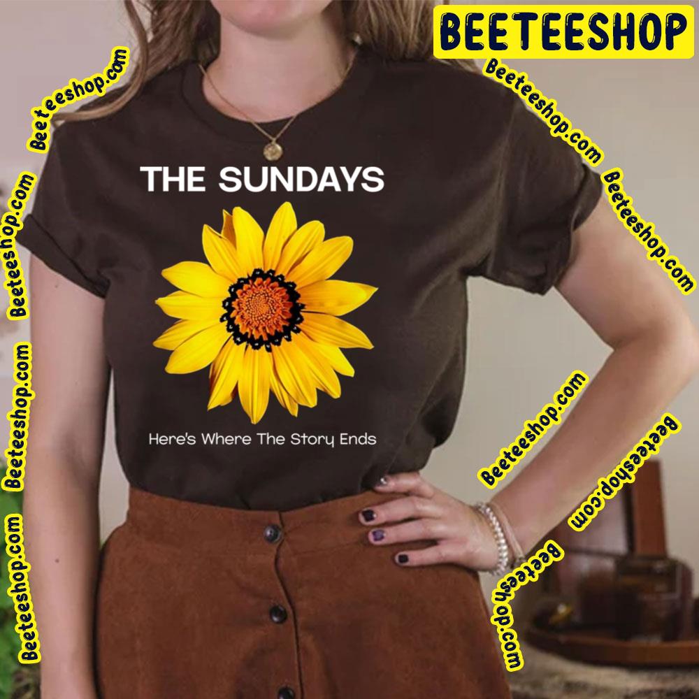 The Sundays Here's Where The Story Ends Trending Unisex T-Shirt