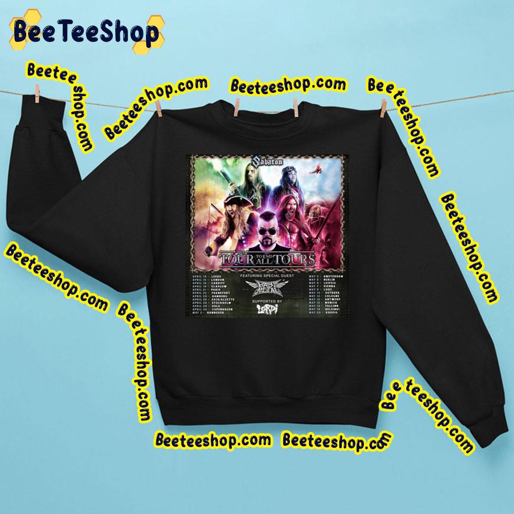 The Tour To End All Tour Sabaton Trending Unisex Sweatshirt