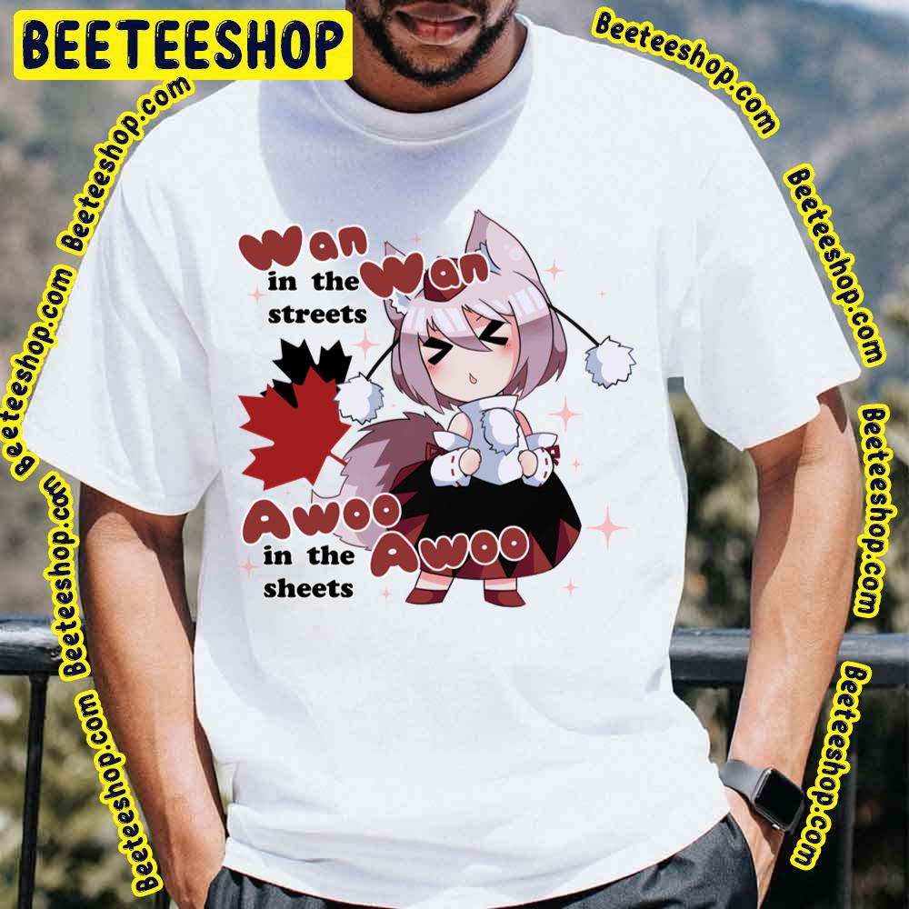 Wan Wan In The Streets Awoo Awoo In The Touhou Trending Unisex T-Shirt