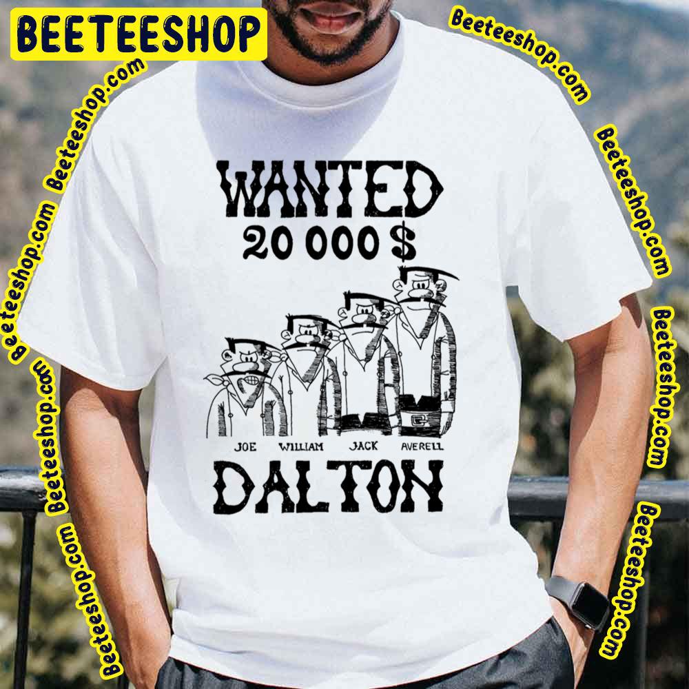 Wanted Dalton 20000 Lucky Luke Trending Unisex T-Shirt