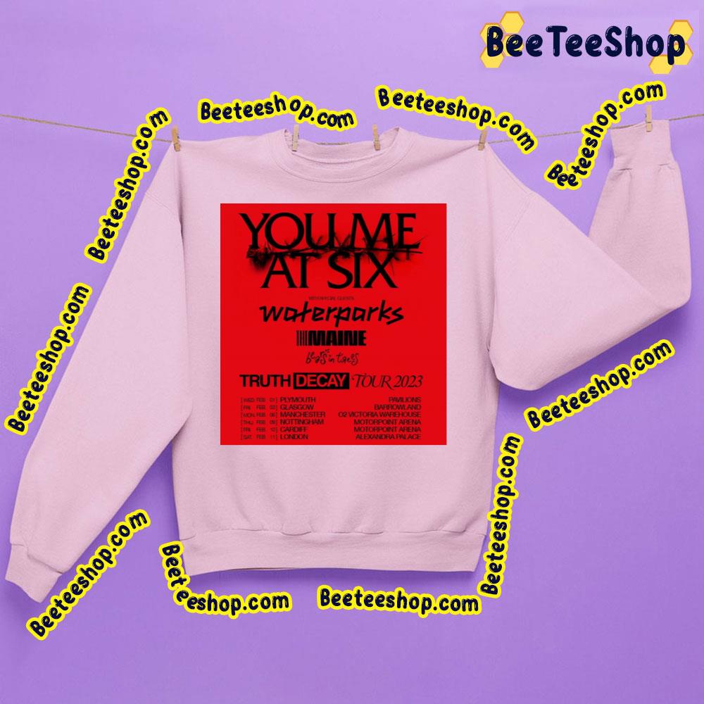 You Me At Six Truth Decay Tour Dates Trending Unisex Sweatshirt