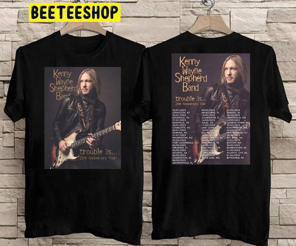 2023 Kenny Wayne Shepherd Trouble Is 25th Aniversary World Tour Double Side Trending Unisex Shirt