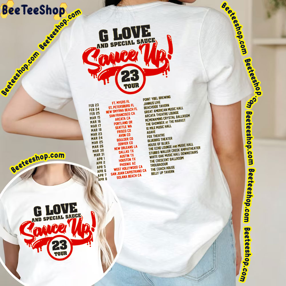 2023 Tour G Love And Sauce Up Double Side Trending Unisex Shirt