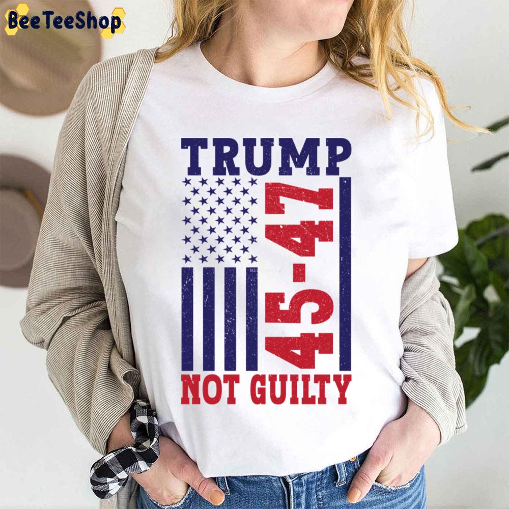 45-47 Trump Not Guilty Trending Unisex T-Shirt