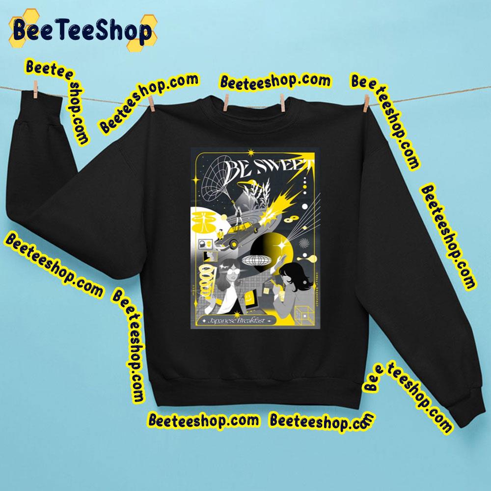 Be Sweet Trending Unisex Sweatshirt