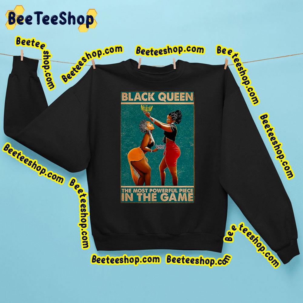 Black Queen The Most Powerful Piece In The Game Trending Unisex Sweatshirt