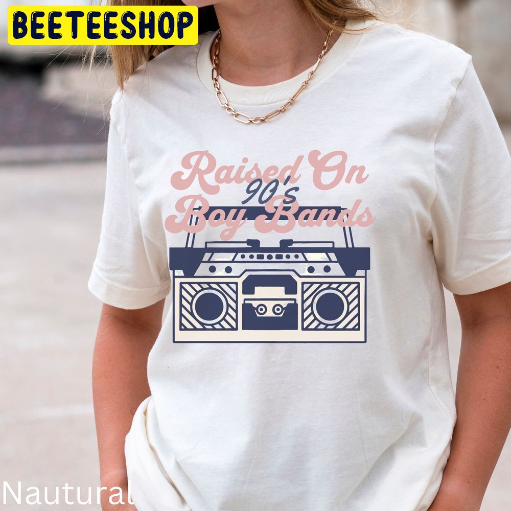 Cassette Player Raised On 90’s Boy Bands Trending Unisex T-Shirt