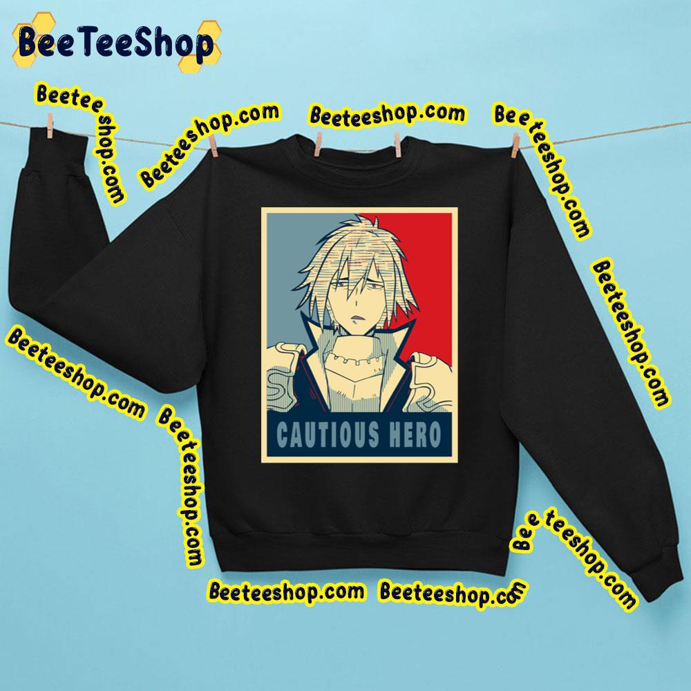 Cautious Hero The Hero Is Overpowered But Overly Cautious Seiya Shinchou Yuusha Trending Unisex Sweatshirt