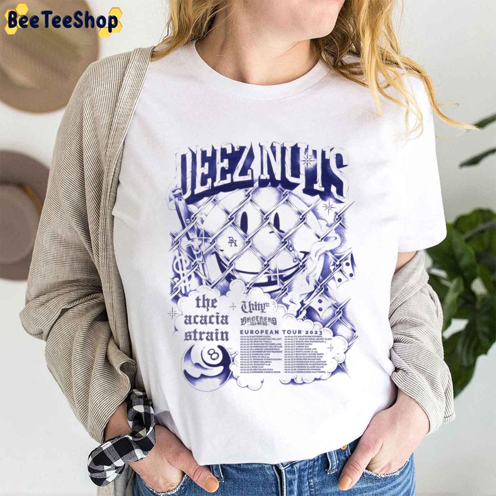 Dates Deez Nuts European Tour 2023 Trending Unisex T-Shirt