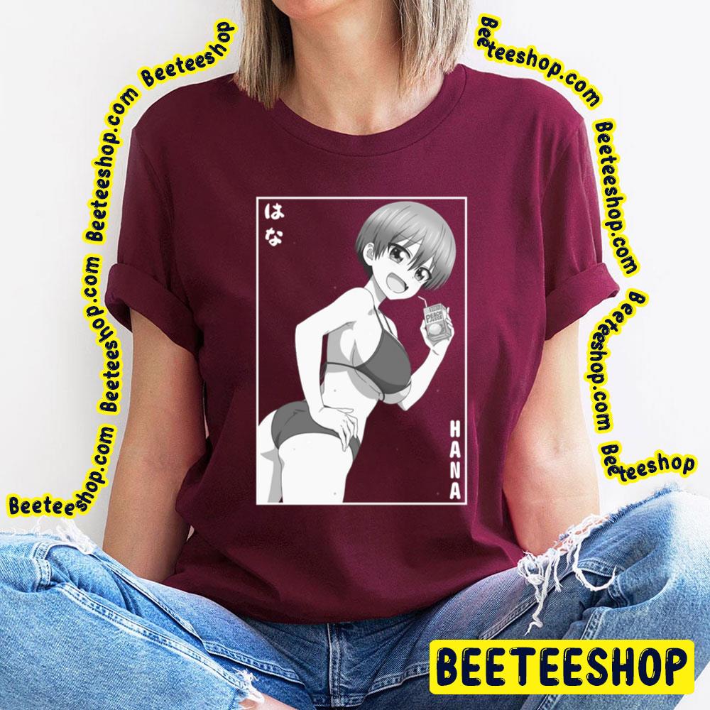 Drinking Hana はな Uzakichan Wa Asobitai Uzakichan Wants To Hang Out Trending Unisex T-Shirt