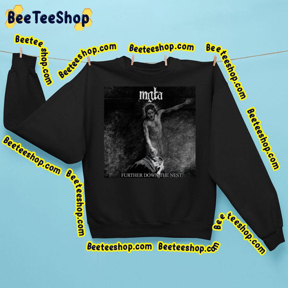 Further Down The Nest Mgla Trending Unisex Sweatshirt