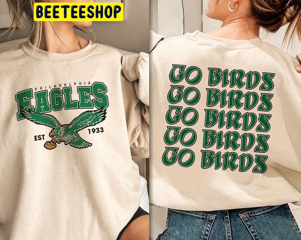 Go Birds Vintage Philadelphia Eagles Football Double Side Trending Unisex Shirt