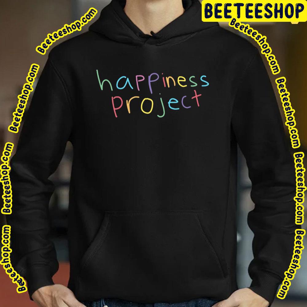 Happiness Project Trending Unisex Hoodie