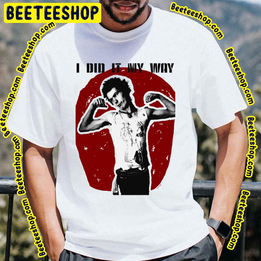 I Did It My Way Sid Vicious Trending Unisex T-Shirt - Beeteeshop