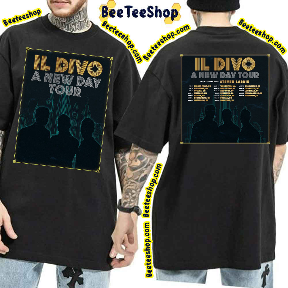 Il Divo A New Day Tour Dates Double Side Double Side Trending Unisex Shirt