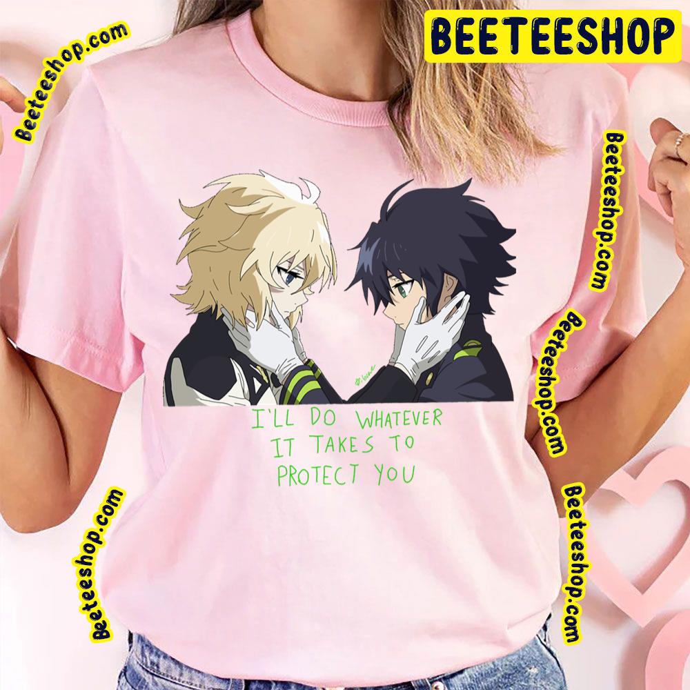 I’ll Do Whatever It Takes To Protect You Yuu And Mika Owari No Seraph Trending Unisex T-Shirt