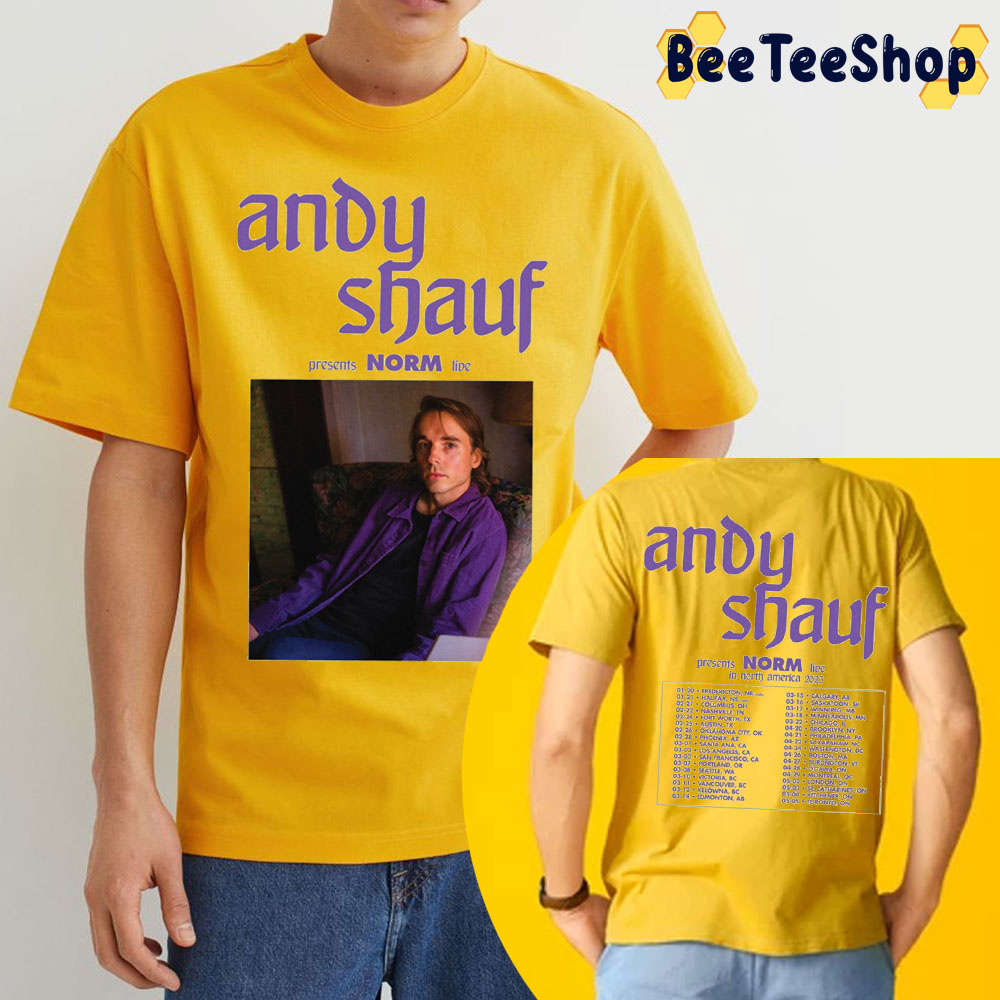 In North America 2023 Dates Norm Andy Shauf Double Side Double Side Trending Unisex Shirt