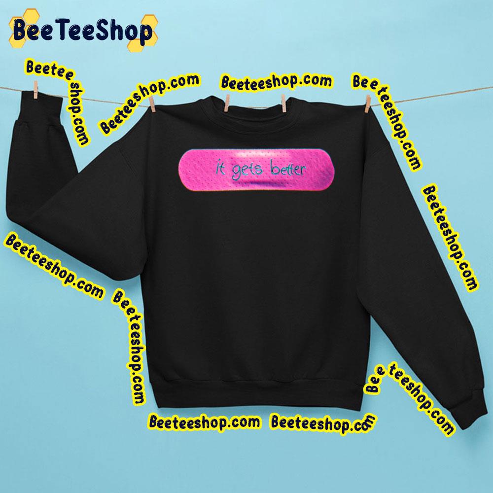 It Gets Better Pink Art Trending Unisex Sweatshirt