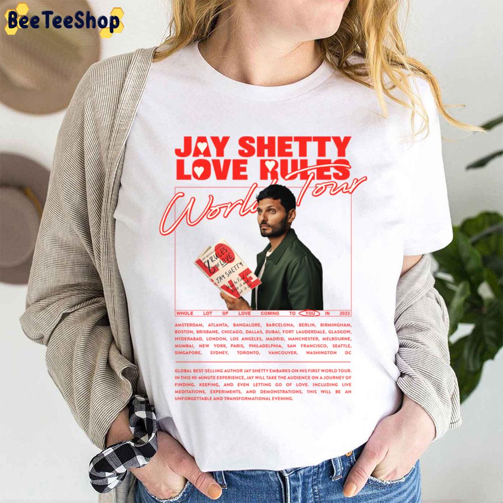 Jay Shetty Love Rules World Tour 2023 Trending Unisex T-Shirt