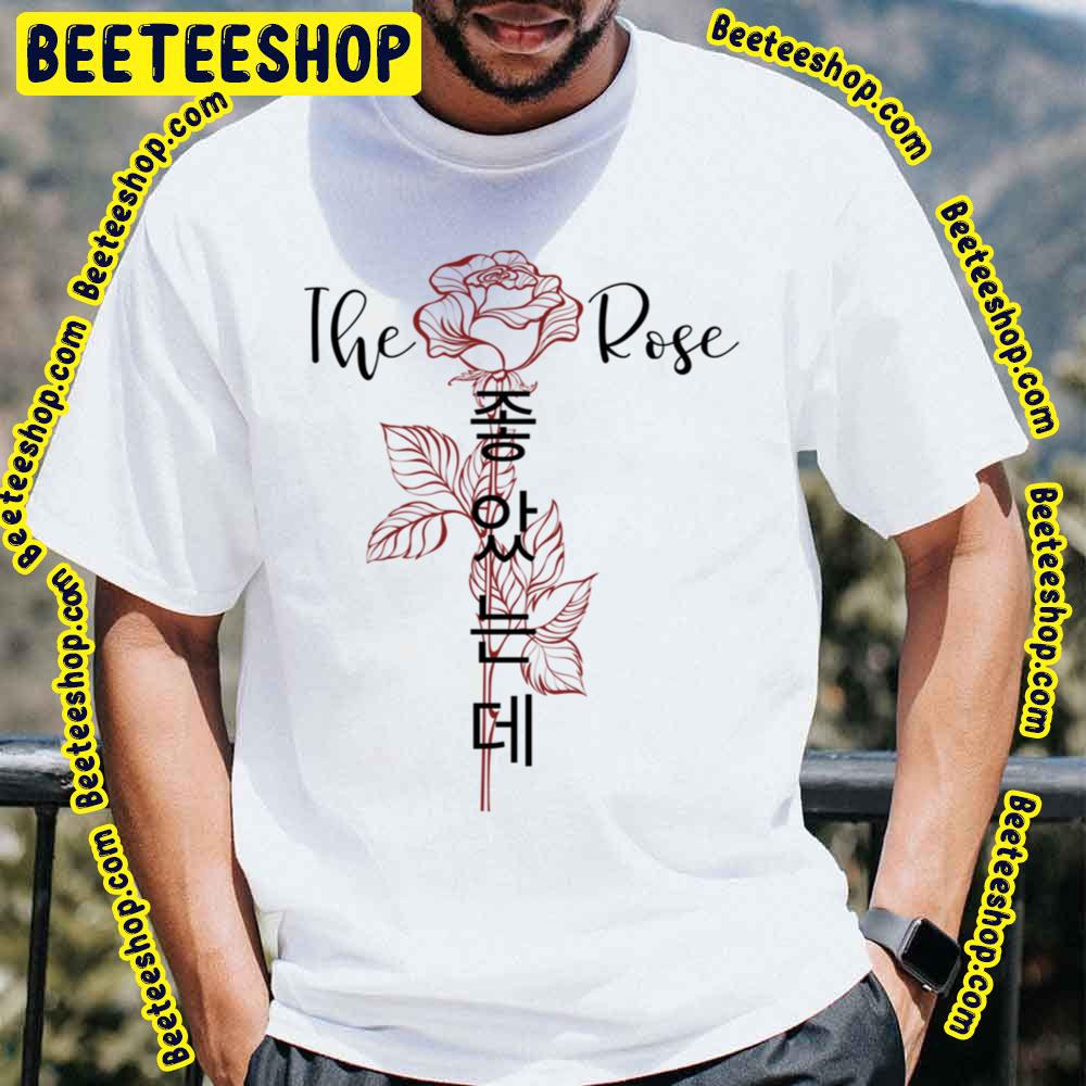 Korea Text The Rose Trending Unisex T-Shirt