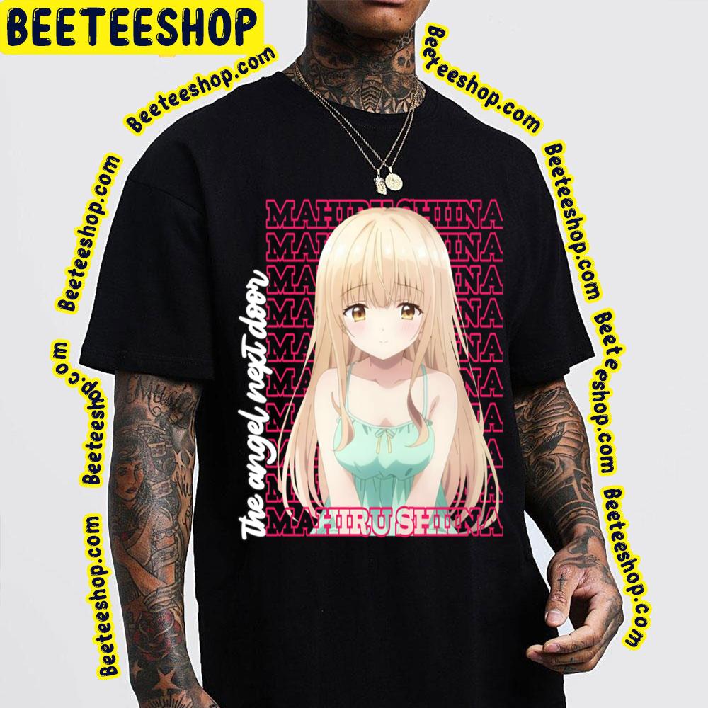 Mahiru Shiina The Angel Next Door Trending Unisex T-Shirt