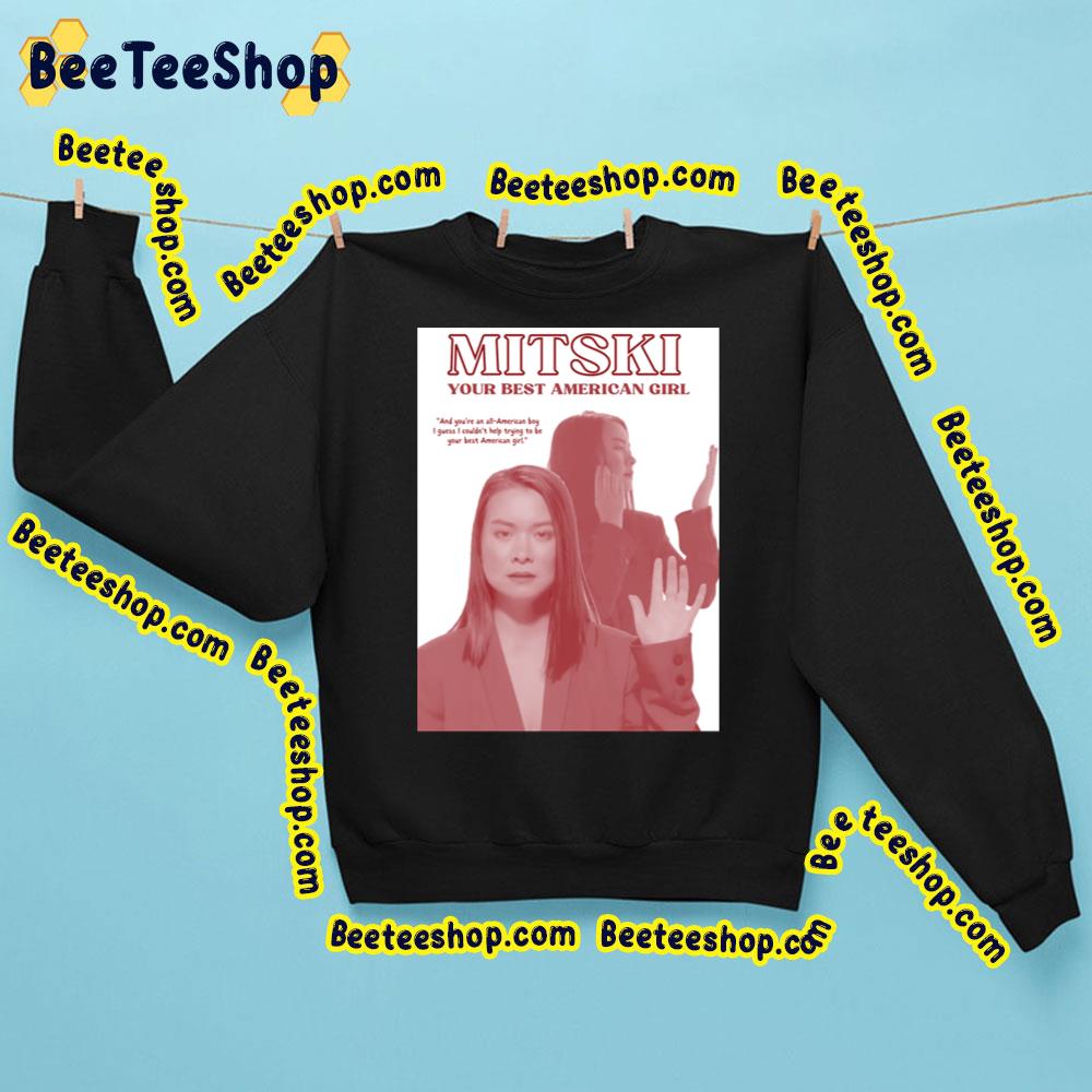 Mitski Your Best American Girl Trending Unisex Sweatshirt