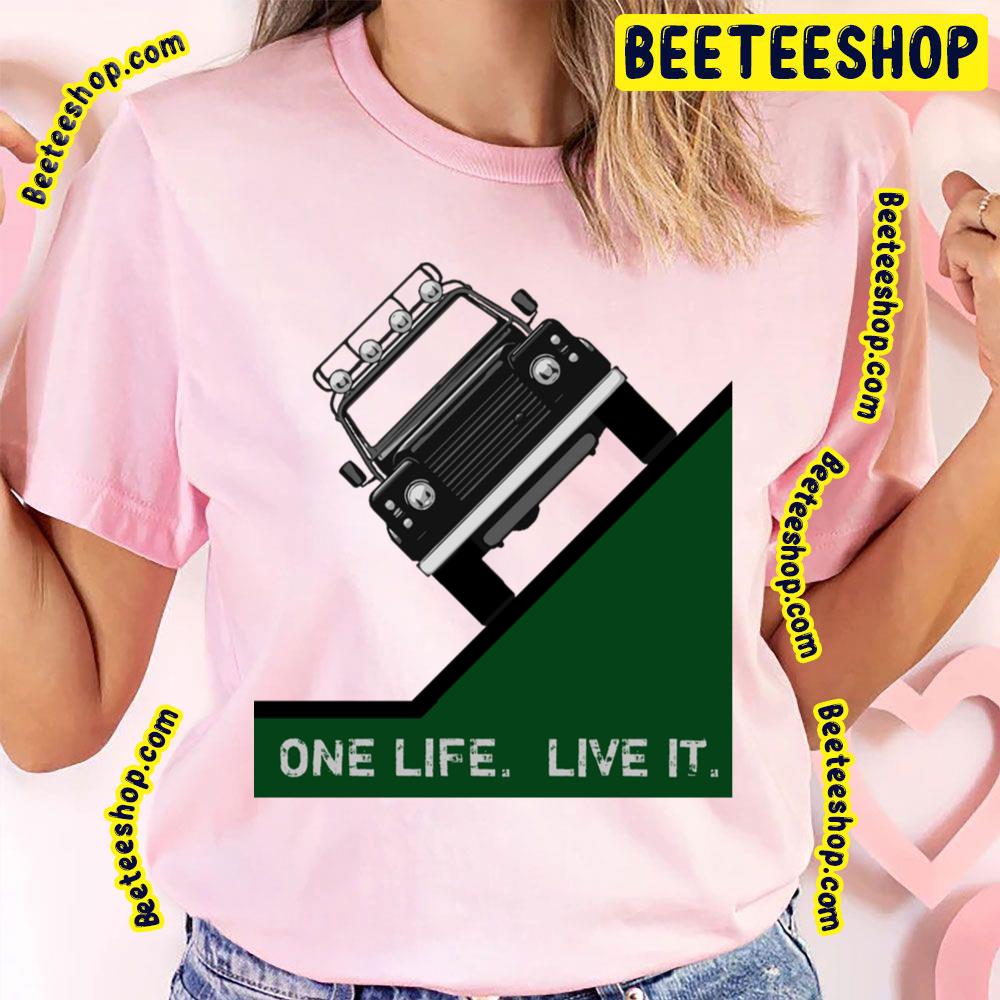 One Life Live It Trending Unisex T-Shirt