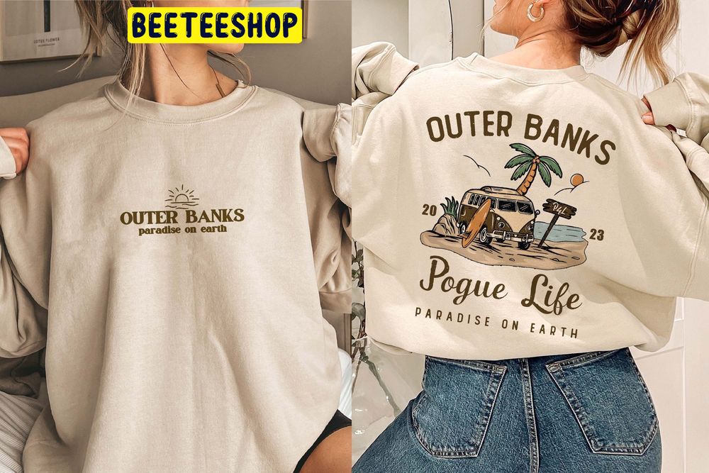 Outer Banks Pogue Life Tee Double Side Trending Unisex Sweatshirt