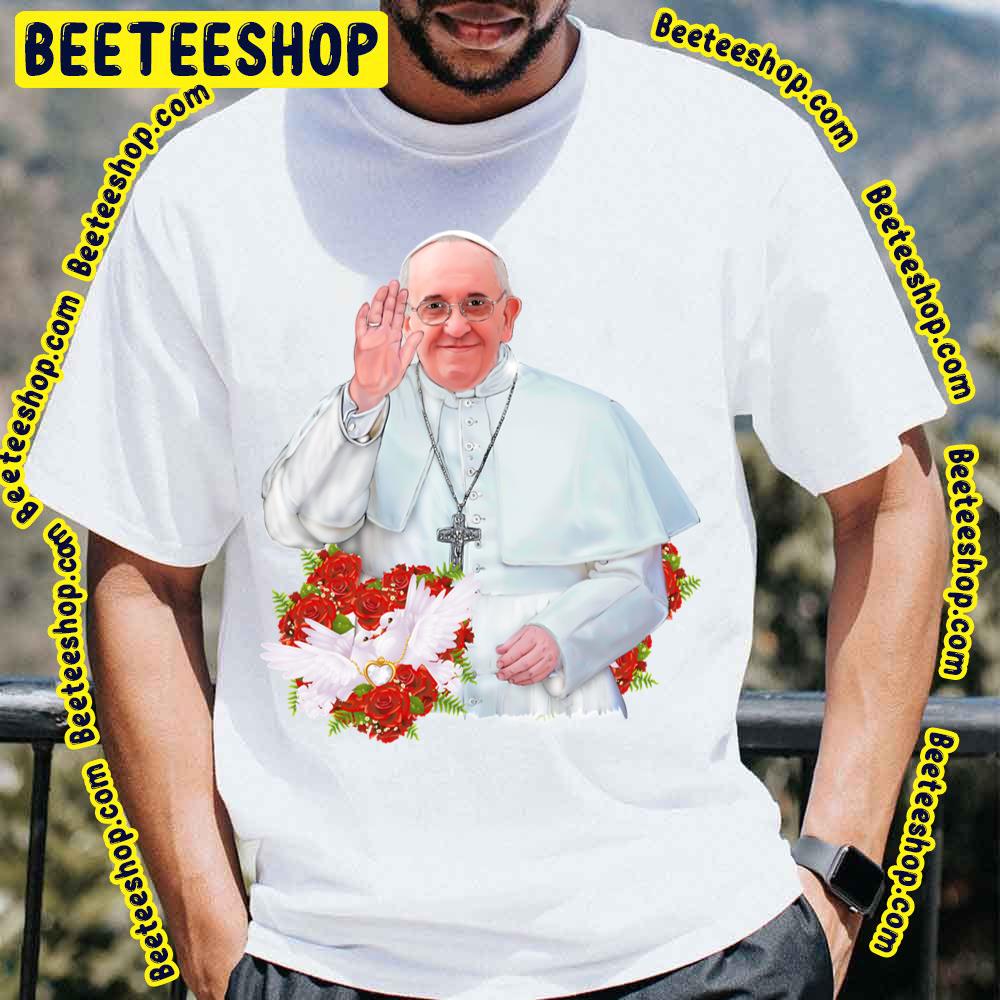 Pope Francis Trending Unisex T-Shirt