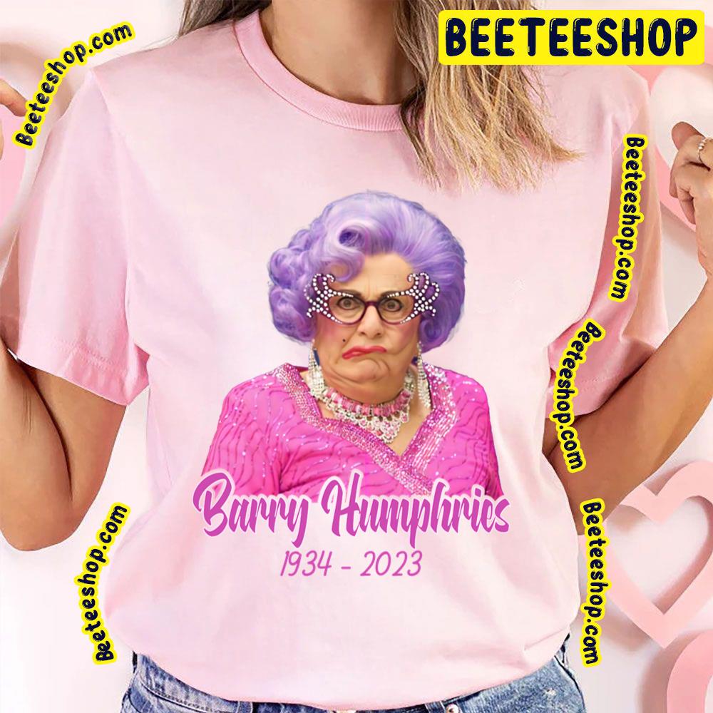 Rip Barry Humphries Dame Edna Everage 1934 2023 Unisex T-Shirt