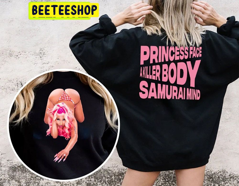 Samurai Mind Nick Minaj Super Freaky Girl Princess Face Akiller Body Samurai Mind Double Side Trending Unisex Sweatshirt